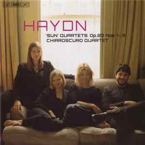 Download Haydn, Chiaroscuro Quartet - 'Sun' Quartets Op. 20 Nos 1–3
