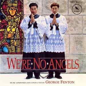 Download George Fenton - We're No Angels