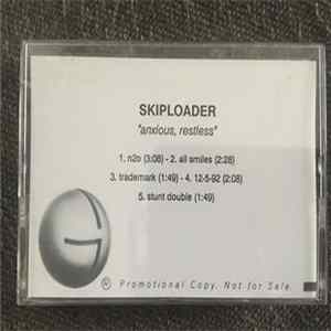 Download Skiploader - Anxious, Restless