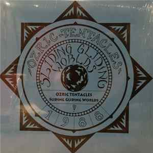 Download Ozric Tentacles - Sliding Gliding Worlds