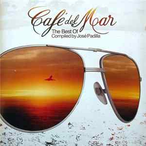 Download José Padilla - Café Del Mar - The Best Of