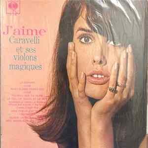 Download Caravelli Et Ses Violons Magiques - J'aime