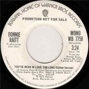 Download Bonnie Raitt - You've Been In Love Too Long