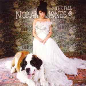 Download Norah Jones - The Fall