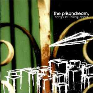Download The Prisondream - Songs Of Falling Apart
