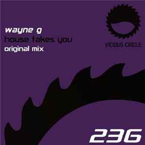 Download Wayne G - House Takes You