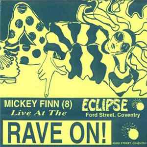 Download Mickey Finn - Live At The Eclipse - Mickey Finn (8)