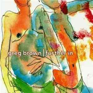 Download Greg Brown - Further In