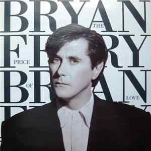 Download Bryan Ferry - The Price Of Love