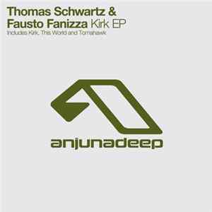 Download Thomas Schwartz & Fausto Fanizza - Kirk EP