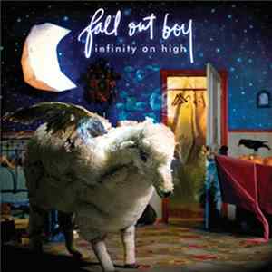 Download Fall Out Boy - Infinity On High