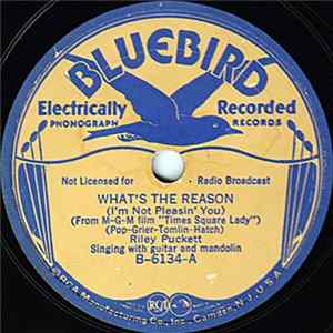Download Riley Puckett - What's The Reason (I'm Not Pleasin' You) / Curly-Headed Baby