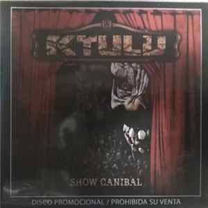 Download Ktulu - Show Caníbal