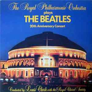 Download The Royal Philharmonic Orchestra - Plays The Beatles-20th Anniversary Concert