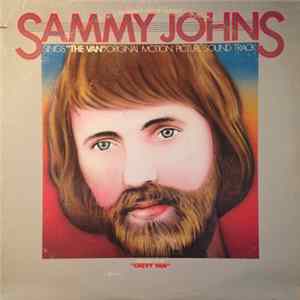 Download Sammy Johns - Sammy Johns Sings "The Van" / Original Motion Picture Sound Track