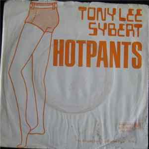 Download Tony Lee Sybert - Hot Pants
