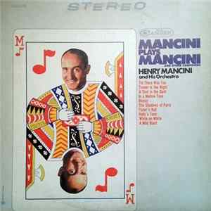 Download Henry Mancini And His Orchestra - Mancini Plays Mancini And Other Composers