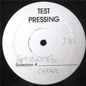 Download Charade Featuring Jessica - Got To Get To You