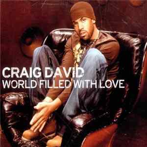 Download Craig David - World Filled With Love