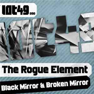 Download The Rogue Element - Black Mirror & Broken Mirror