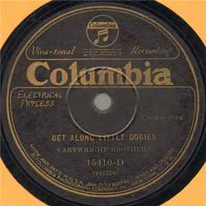 Download Cartwright Brothers - Get Along Little Dogies / Utah Carrol