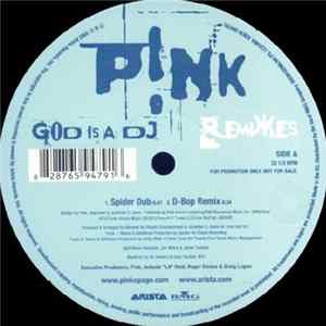 Download P!NK - God Is A DJ (Remixes)