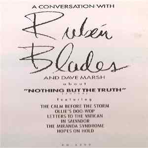 Download Ruben Blades - A Conversation With Ruben Blades About Nothing But The Truth