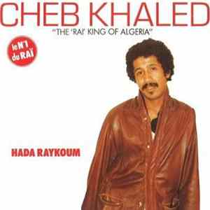 Download Cheb Khaled - Hada Raykoum