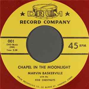 Download Marvin Baskerville With The Five Chestnuts - Chapel In The Moonlight / My One And Only Love