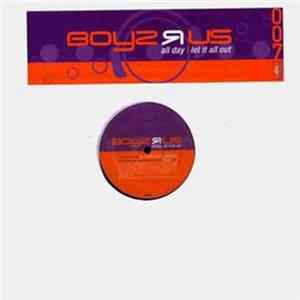 Download Boyz R Us - All Day / Let It All Out