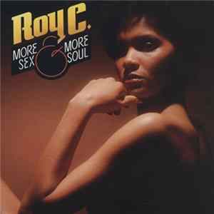 Download Roy C. - More Sex & More Soul