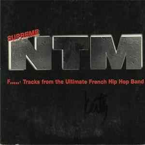 Download Suprême NTM - F....' Tracks From The Ultimate French Hip Hop Clan