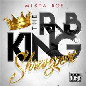Download Mista Roe - The Rnb King Of Shreveport
