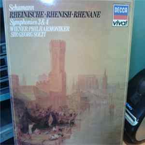 Download Schumann, Vienna Philharmonic, Solti - Symphony No.3, Op.97 "Rhenish" / Symphony No.4, Op.120
