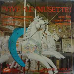 Download Marcel Azzola Et Son Ensemble - Vive Le Musette