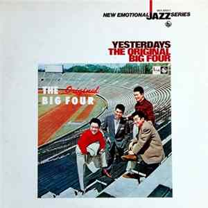 Download The Original Big Four - Yesterdays
