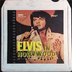 Download Elvis Presley - Elvis In Hollywood