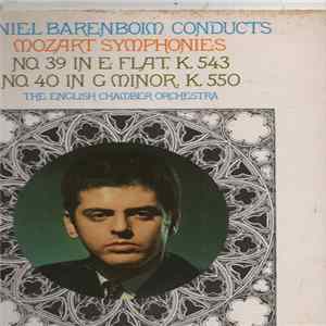 Download Daniel Barenboim, The English Chamber Orchestra - Mozart Symphonies: No. 39 In E Flat, K.543; No. 40 G Minor, K.550