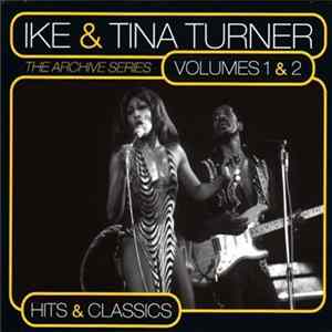 Download Ike & Tina Turner - The Archive Series Volumes 1 & 2