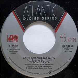 Download Tyrone Davis - Can I Change My Mind / Turn Back The Hands Of Time