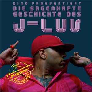 Download J-Luv - Die Sagenhafte Geschichte Des J-Luv