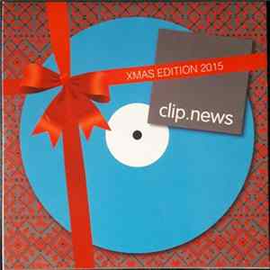 Download Various - Clip.News Xmas Edition 2015