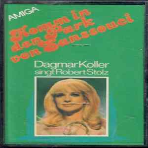 Download Dagmar Koller - Komm In Den Park Von Sanssouci - Dagmar Koller Singt Robert Stolz