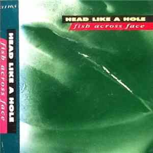 Download Head Like A Hole - Fish Across Face