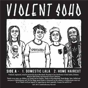 Download Violent Soho / Spraynard - Violent Soho / Spraynard