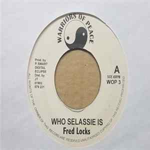 Download Fred Locks / Terry Ganzie - Who Selassie Is / Never Turn Back
