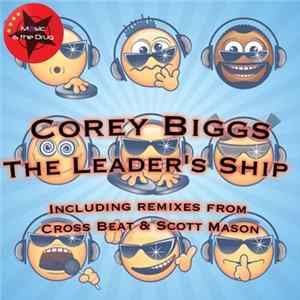 Download Corey Biggs - The Leader's Ship