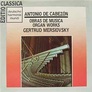 Download Antonio de Cabezón, Gertrud Mersiovsky - Orgelwerke