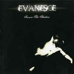 Download Evanesce - Secure The Shadow
