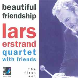 Download Lars Erstrand Quartet With Friends - Beautiful Friendship (The First Set)